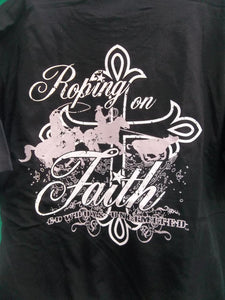 Roping On Faith Tshirt
