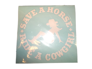 Save A Horse Ride A Cowgirl Decal