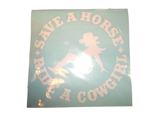 Save A Horse Ride A Cowgirl Decal