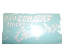 Silly Cowboy Trucks Are For Girls