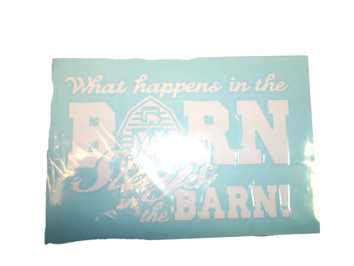 What Happens In The Barn Decal