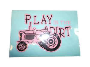 Play In The Dirt Decal