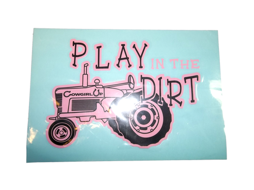 Play In The Dirt Decal