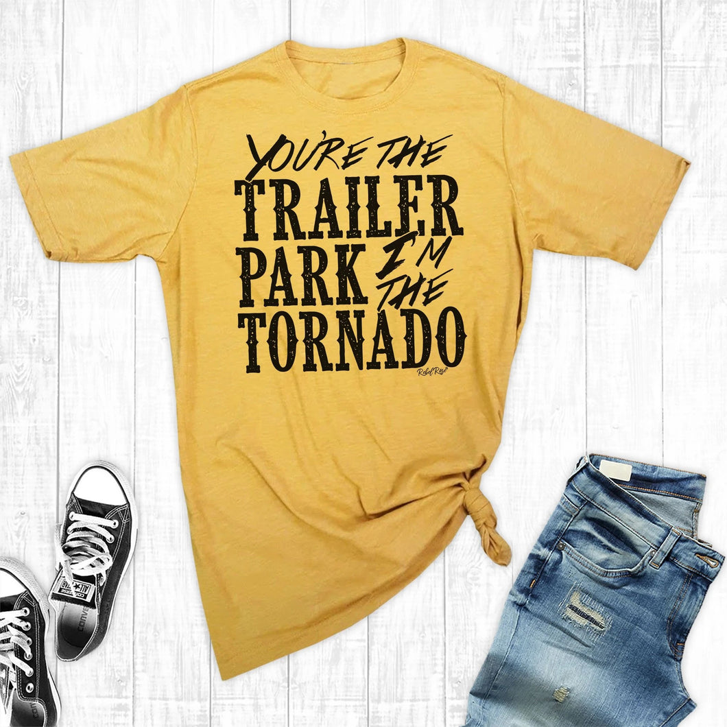 You're The Trailer Park Yellowstone Graphic Tee